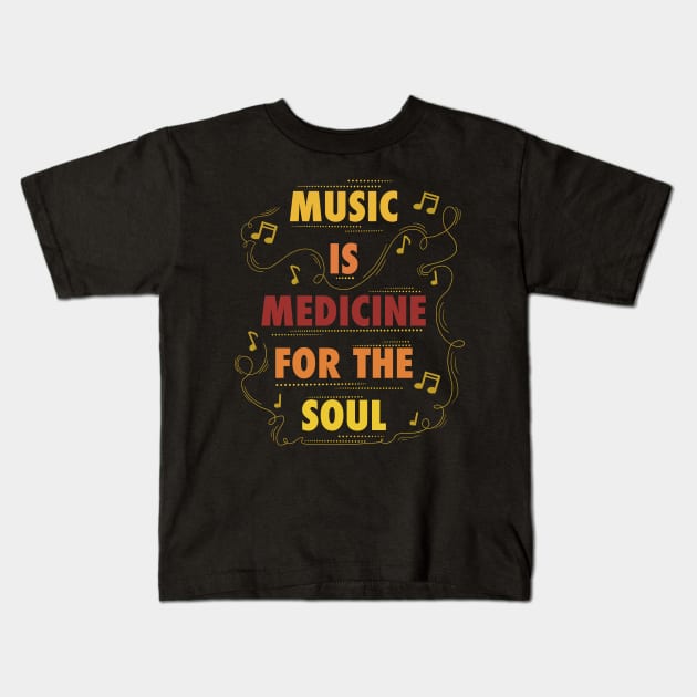 Music is medicine for the soul Kids T-Shirt by Xatutik-Art